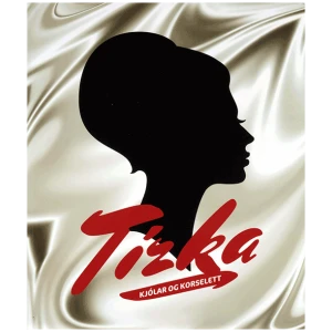 Tízka, kjólar og korselett