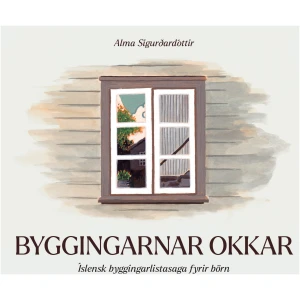 Byggingarnar okkar